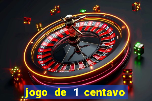 jogo de 1 centavo estrela bet